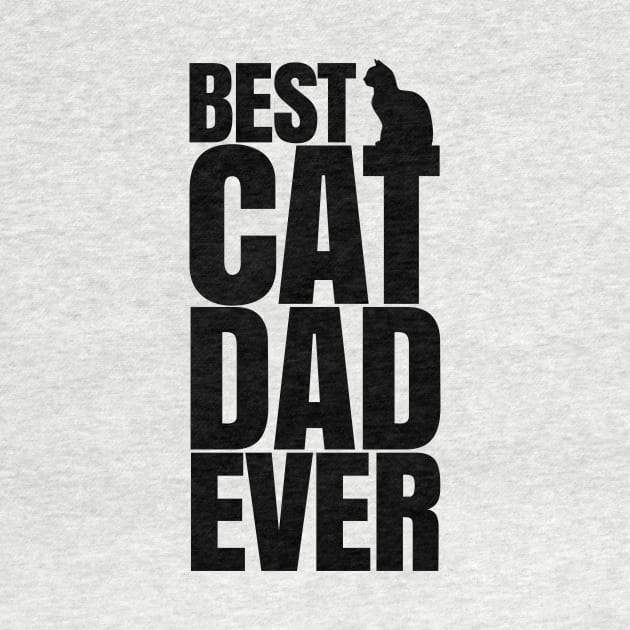 BEST CAT DAD EVER by HelloShop88